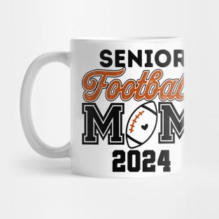 Class of 2024 Senior Football Graduation Proud Senior Mom Mug